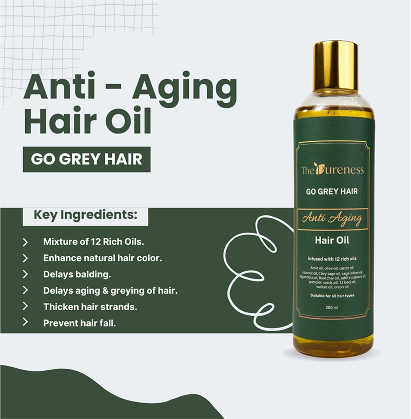 GO GREY HAIR Anti – Aging Hair Oil